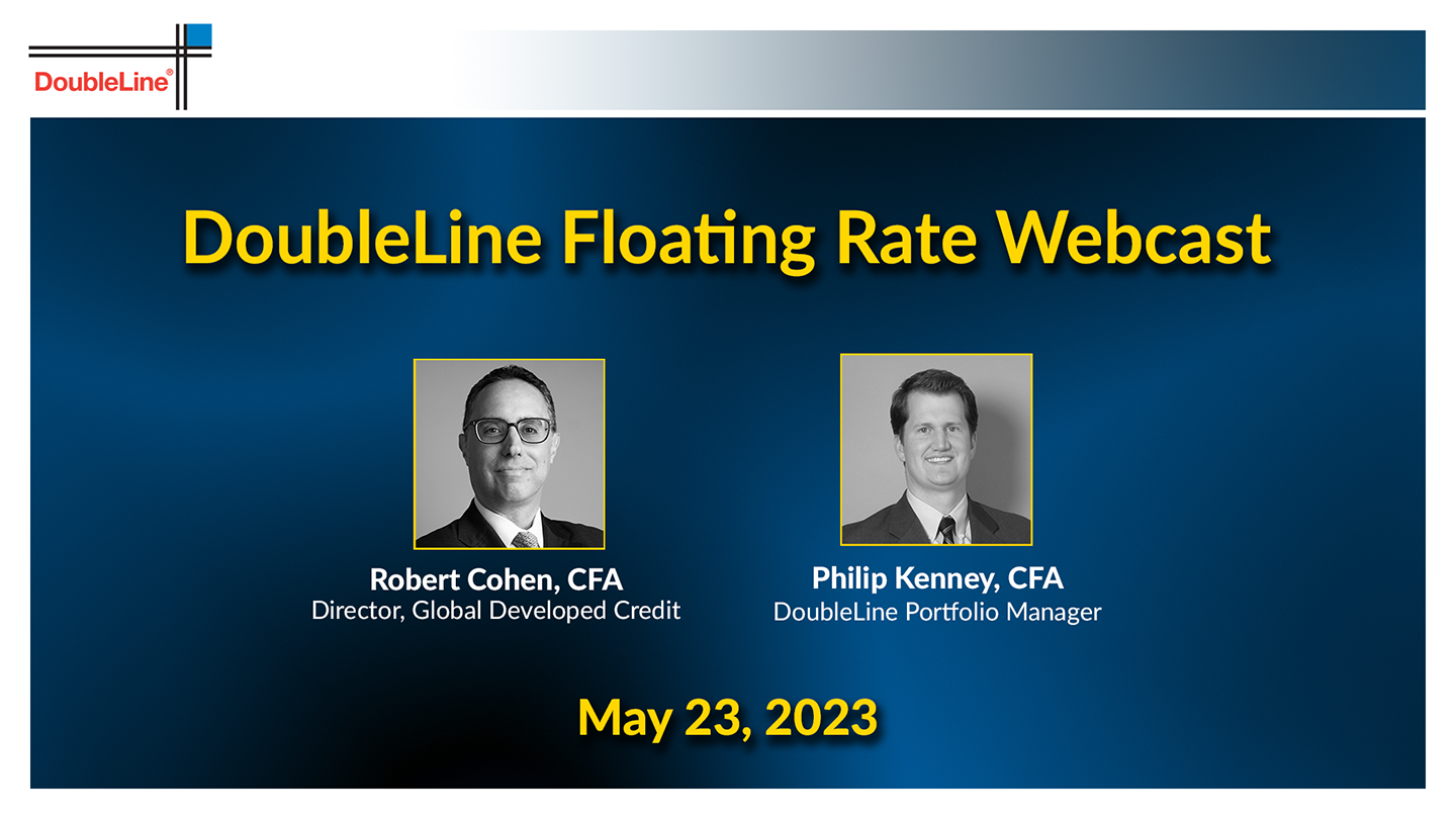 DoubleLine_5-23-23-Floating-Rate-Webcast-Thumbnail_YouTube-LOW